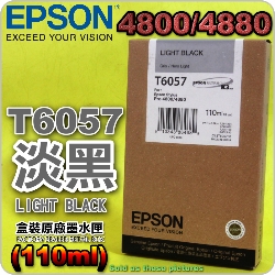 EPSON T6057tXiH¡j(110ml)(2015~11)(LIGHT BLACK) EPSON STYLUS PRO 4800/4880