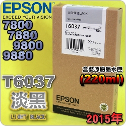 EPSON T6037 H-tX(220ml)-(2015~05)(EPSON STYLUS PRO 7800/7880/9800/9880)(LIGHT BLACK)