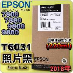 EPSON T6031 Ӥ-tX(220ml)-(2018~03)(EPSON STYLUS PRO 7800/7880/9800/9880)(G PHOTO BLACK)