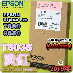 EPSON T6036 H谬-tX(220ml)-(2019~09)(EPSON STYLUS PRO 7880/9880)(VIVID LIGHT MAGENTA)