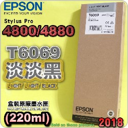 EPSON T6069 tXiHH¡j(220ml)-(2018~10)(EPSON STYLUS PRO 4800/4880)(WH/LIGHT LIGHT BLACK)