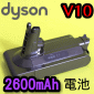 Dyson ˭ti2600mAhjqiPart No.969352-03jiG206340jV10 SV12 SV13 SV2