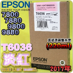 EPSON T6036 H谬-tX(220ml)-(2017~02)(EPSON STYLUS PRO 7880/9880)(VIVID LIGHT MAGENTA)