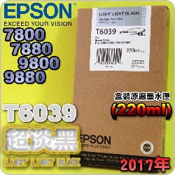 EPSON T6039 WH-tX(220ml)-(2017~07)(EPSON STYLUS PRO 7800/7880/9800/9880)(HH LIGHT LIGHT BLACK)